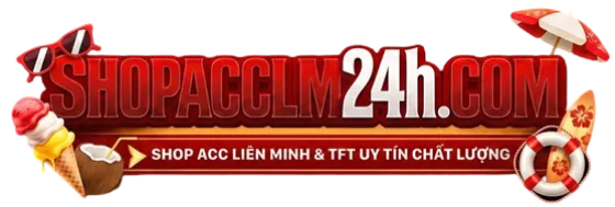 SHOPACCLM24H.COM - Shop mua bán acc game